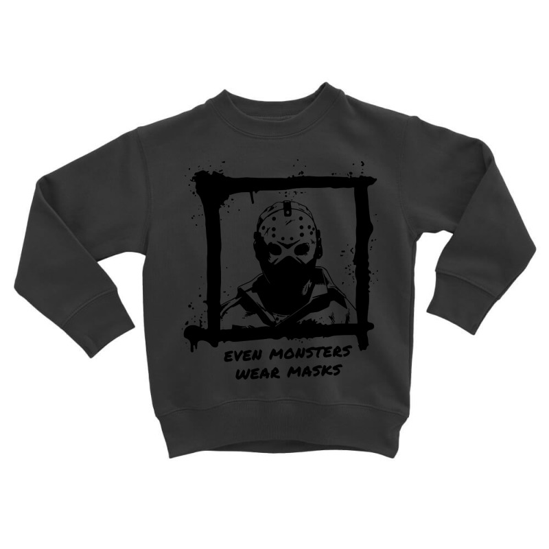 Even Monsters Wear Masks - Jason Toddler Sweatshirt by Belton Fitts | Artistshot