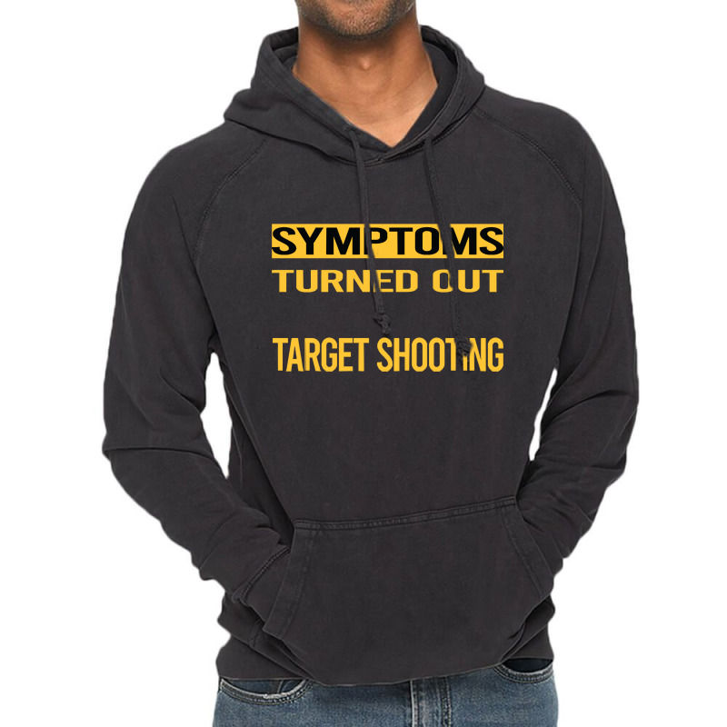 Target Shooting Shirtfunny My Symptoms Target Shooting Shirt1816181618 Vintage Hoodie | Artistshot