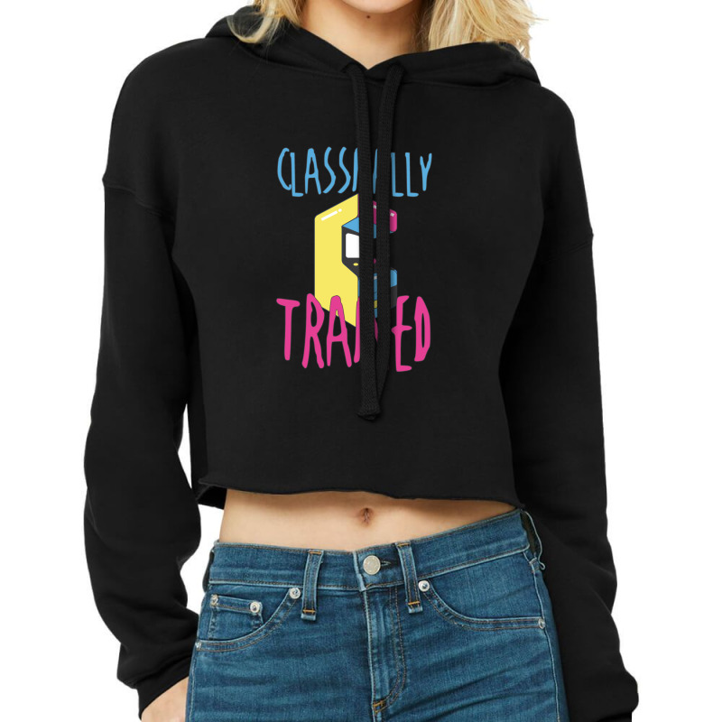 Classically Trained Arcade Game Video Game Gifts Cropped Hoodie by RobertTaylor | Artistshot