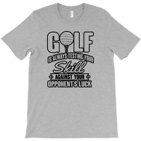 Golf Testing Your Skills T-shirt | Artistshot