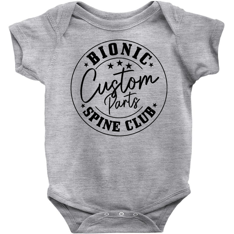 Back Surgery Bionic Custom Parts Spine Club Recovery Baby Bodysuit by WZ90 | Artistshot