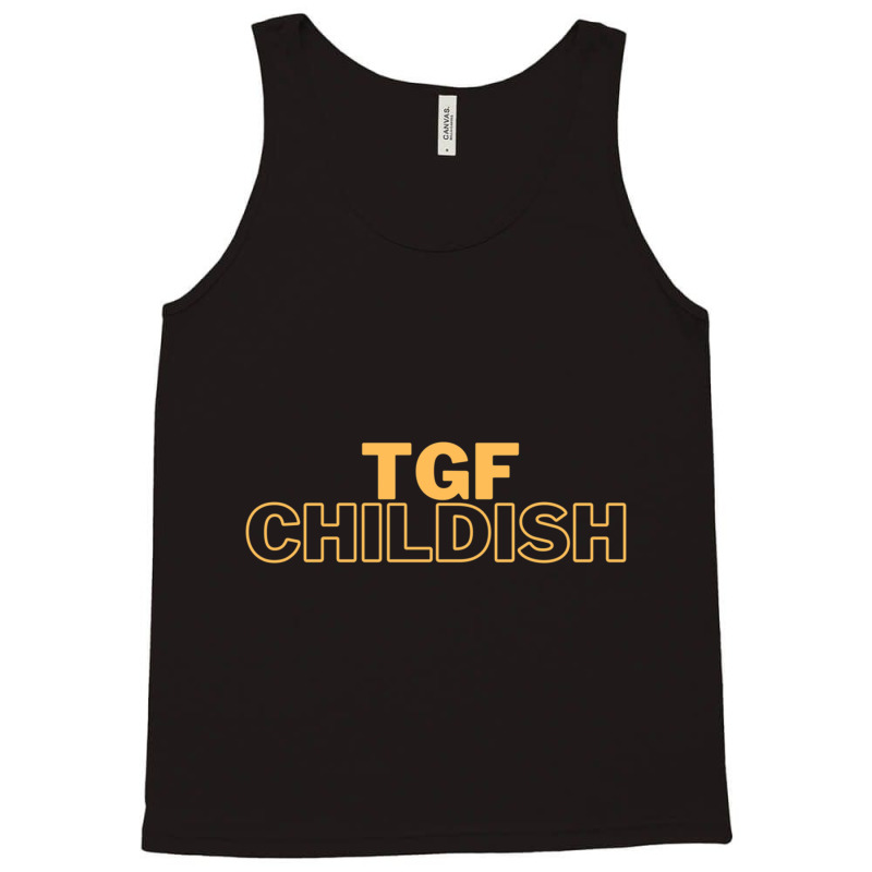 Tgfhasssa  Childish Tank Top by cm-arts | Artistshot