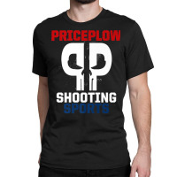 Priceplow Shooting Sports Shirt (front Only) Premium T Shirt Classic T-shirt | Artistshot