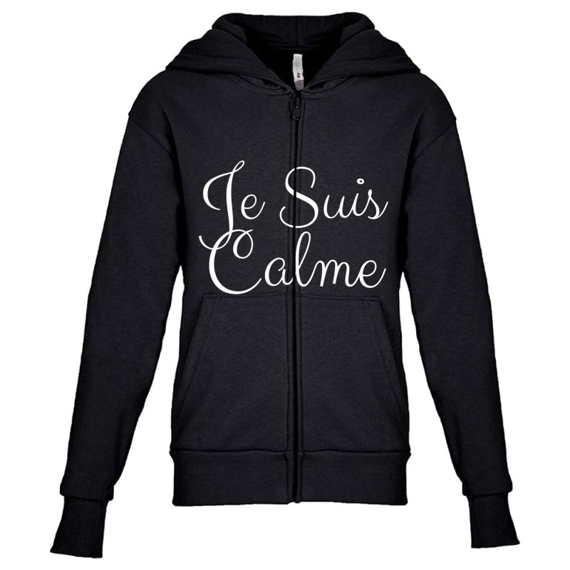 Je Suis Calme French Saying Language Men Women Youth Zipper Hoodie by cm-arts | Artistshot