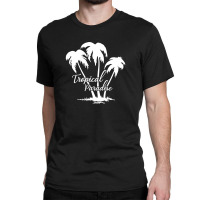 Tropical Paradise For Dark Classic T-shirt | Artistshot