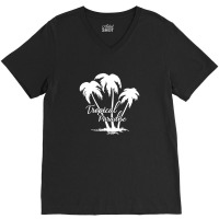 Tropical Paradise For Dark V-neck Tee | Artistshot