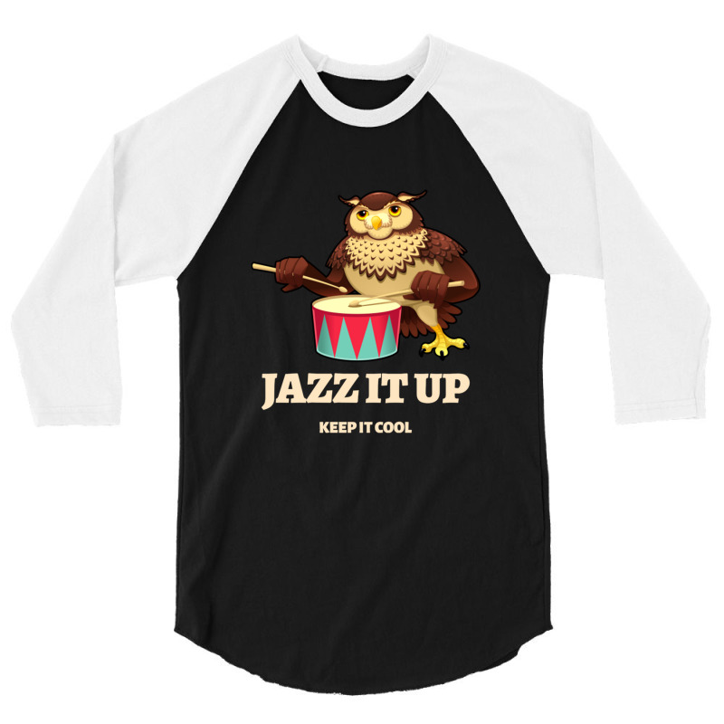 Jazz It Up Tshirt 3/4 Sleeve Shirt | Artistshot