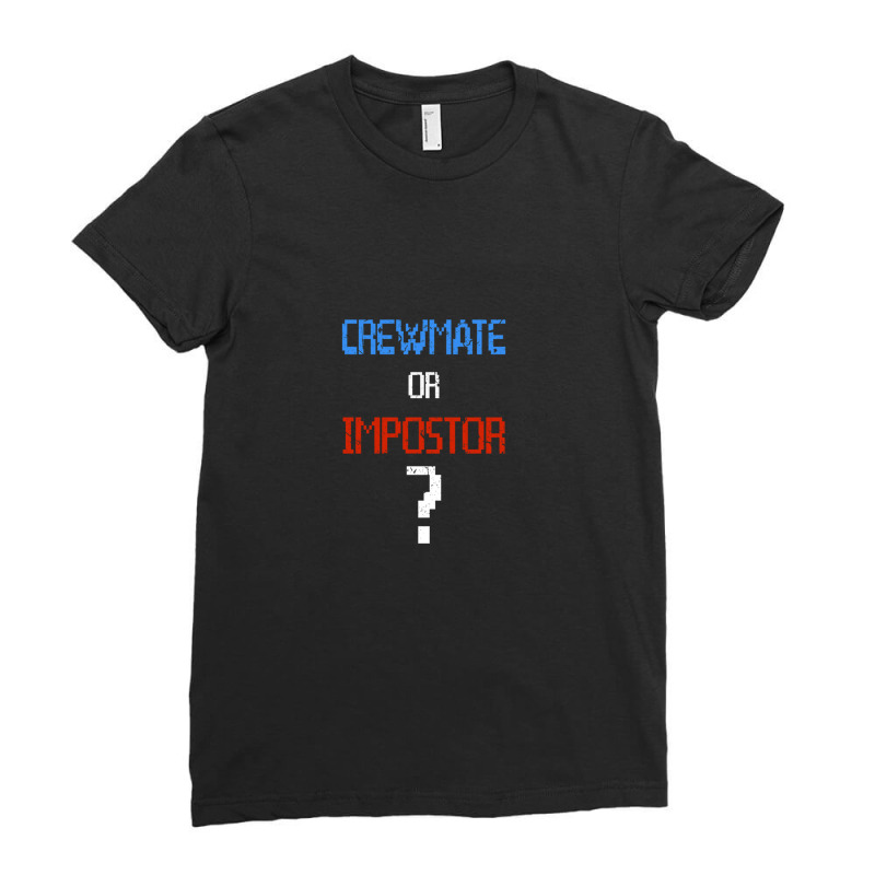 Crewmate Or Impostor 1 Ladies Fitted T-Shirt by ChandraGay | Artistshot