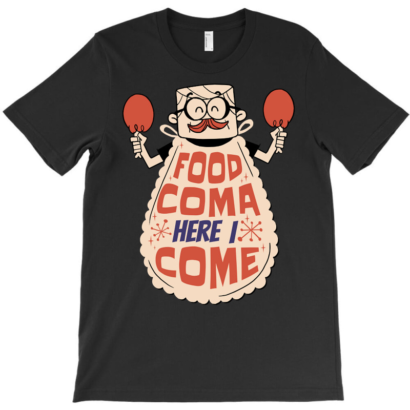 Thanksgiving Food Coma T-shirt | Artistshot