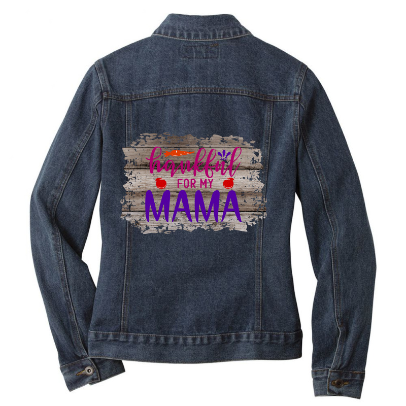 Thanksgiving For My Mama (2) Ladies Denim Jacket by Kemriban527 | Artistshot