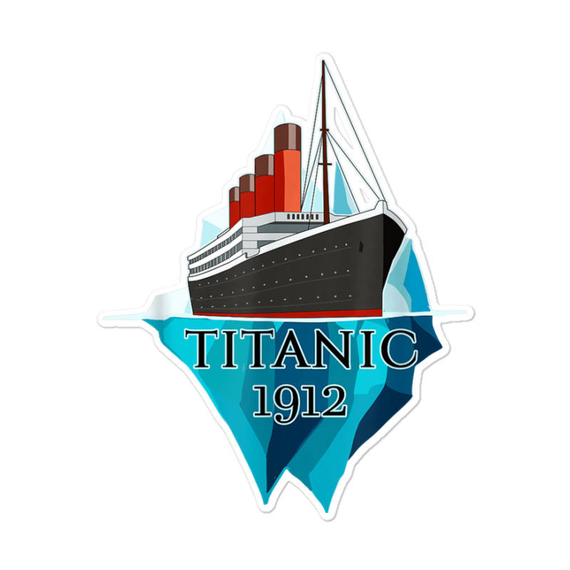 Titanic Gift Voyage Rms Titanic 1912 Sticker | Artistshot