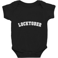 Locktober October Quotes Holiday Party Romantic Baby Bodysuit | Artistshot