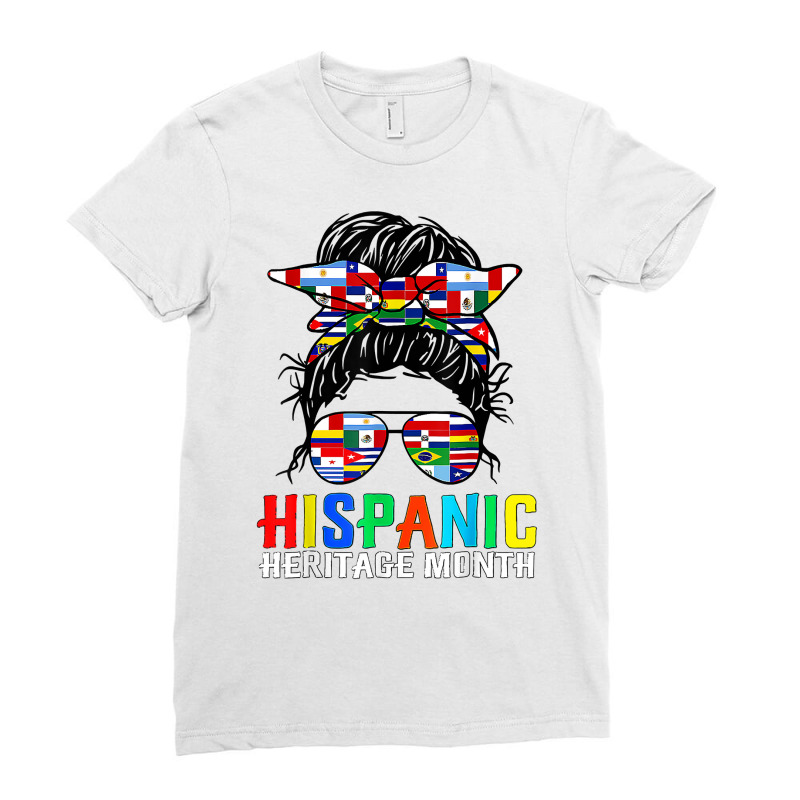 National Hispanic Heritage Month Latin Flags Messy Bun T Shirt Ladies Fitted T-Shirt by cm-arts | Artistshot