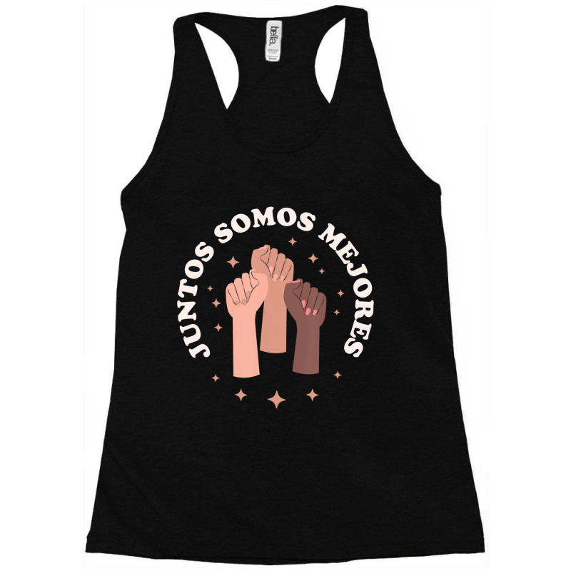 Juntos Somos Mejores Bilingual Spanish Teacher Melanin Racerback Tank by cm-arts | Artistshot