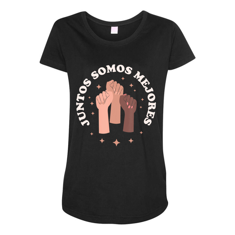 Juntos Somos Mejores Bilingual Spanish Teacher Melanin Maternity Scoop Neck T-shirt by cm-arts | Artistshot