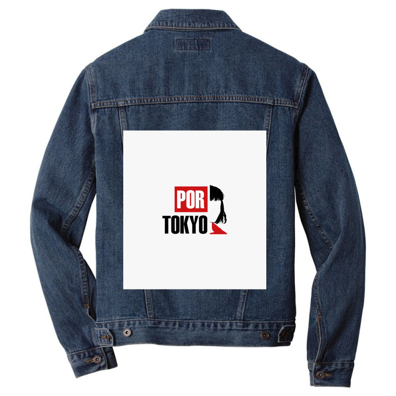 Por Tokyo - Money Heist Perfect Giftmoney Heistperfect Gift For You An Men Denim Jacket | Artistshot