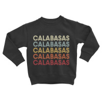 Calabasas California Calabasas Ca Retro Vintage Text Long Sleeve T Shi Toddler Sweatshirt | Artistshot