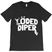 Loded Diper Cute T-shirt | Artistshot