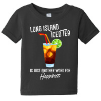 Long Island Iced Tea Cocktail Happiness Baby Tee | Artistshot