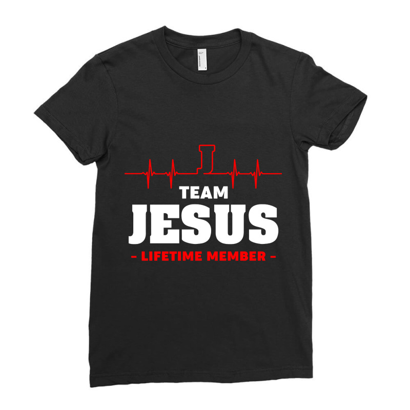 Team Jesus Lifetime Members Ladies Fitted T-Shirt by Kanmopsuk45 | Artistshot