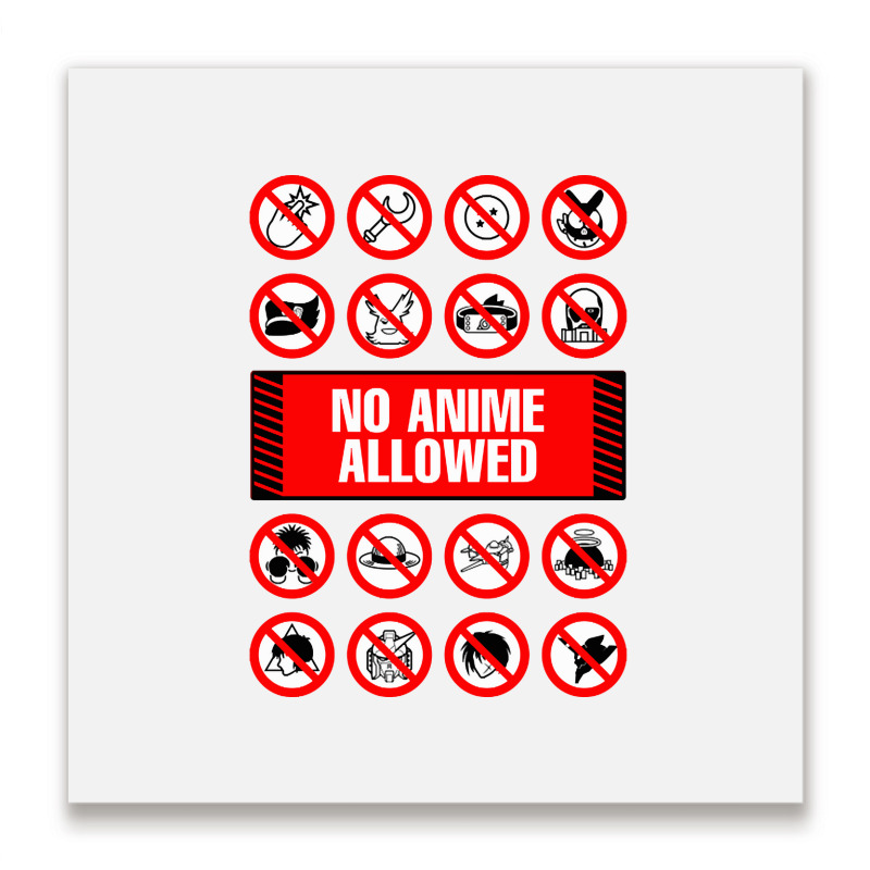 Anime Signs - Not Allowed Metal Print Square | Artistshot