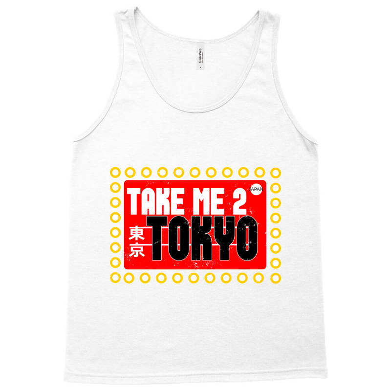 Take Me To Tokyo Sign 2 Tank Top by yumgaugeteuda | Artistshot