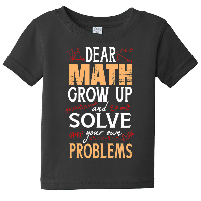 Math Quote For Girls Boys Teens Men Women Dear Math Baby Tee by cm-arts | Artistshot