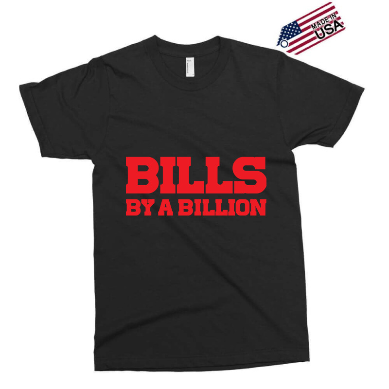 Bills By A Billion-xqqk7 Exclusive T-shirt by Konlasa6638 | Artistshot