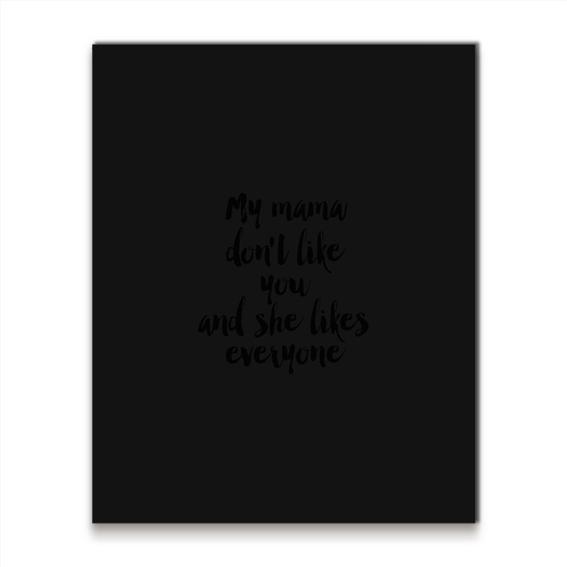 Quote Metal Print Vertical | Artistshot