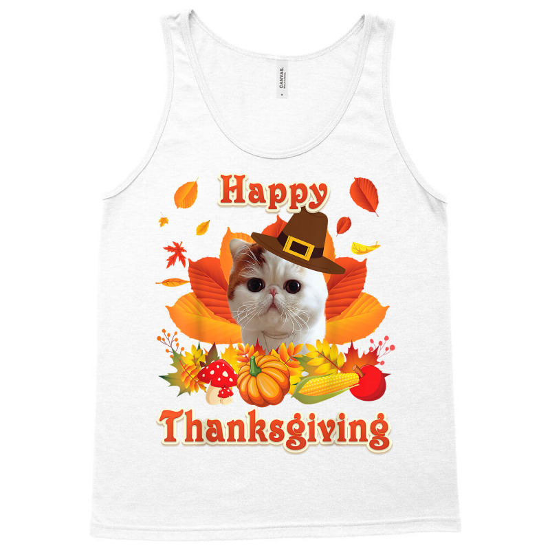 Happy Thanksgiving Exotic Shorthair Cat I'm Thankful For My T Shirt Tank Top by alishia3asa | Artistshot