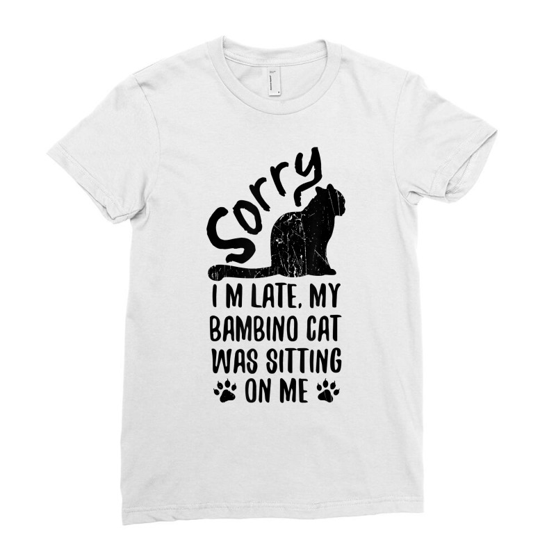 I'm Late My Bambino Cat Was Sitting On Me Funny Cat Lover T Shirt Ladies Fitted T-Shirt by cm-arts | Artistshot