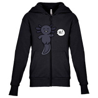 Melanoid Axolotl (black Axolotl) Saying Youth Zipper Hoodie | Artistshot