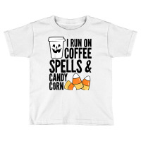 I Run On Coffee Spells And Candy Corn Boys Girls Men Women T Shirt Toddler T-shirt | Artistshot