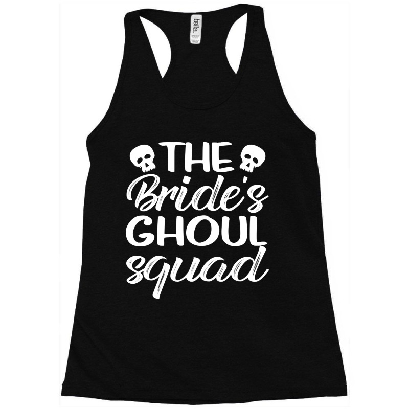 The Brides Ghoul Squad Spooky Halloween Bride Wedding Squad Racerback Tank by yumgaugeteuda | Artistshot