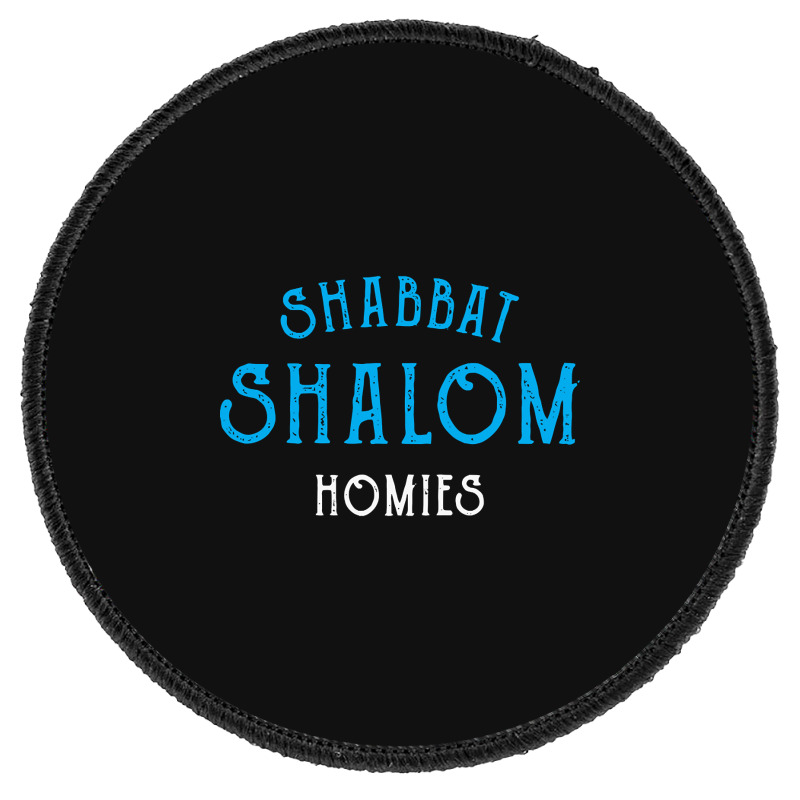 Vintage Shabbat Shalom Homies Jewish Round Patch | Artistshot