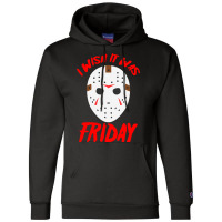 Halloween I Wish It Was Friday - Scary Hockey Mask Champion Hoodie | Artistshot