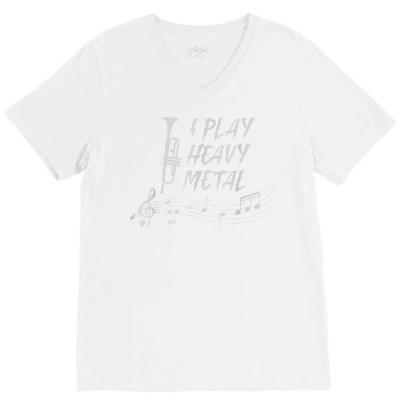 I Play Heavy Metal Musician Brass Musical Instrument Music T Shirt V-Neck Tee by cm-arts | Artistshot