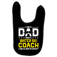 Dad Water Ski Coach Always Right Funny Water Ski Coach Humor Long Slee Baby Bibs | Artistshot