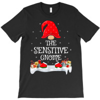 Family Matching Group The Sensitive Gnome Christmas T Shirt T-shirt | Artistshot