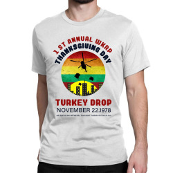 first anuual  wkrp thanksgiving day turkey drop Classic T-shirt | Artistshot