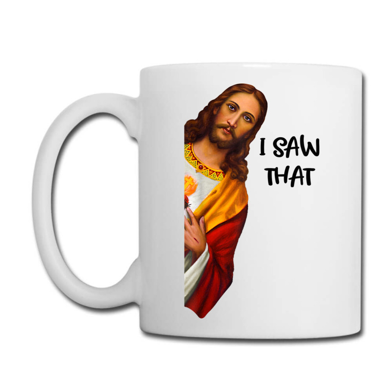 Funny　Custom　Jesus　Masteryi74629　T　Christian　By　Mug　I　Coffee　Artistshot　Meme　That　Saw　Shirt