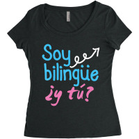 Learning Spanish Quote I Am Bilingual Do You Women's Triblend Scoop T-shirt | Artistshot