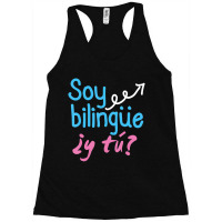 Learning Spanish Quote I Am Bilingual Do You Racerback Tank | Artistshot