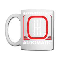 Happiness Is Not Automatic  Stick Shift Manual Transmission Sweatshirt Coffee Mug | Artistshot