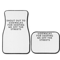 Shout Out To Sidewalks For Keeping Me Off The Streets Joke Tank Top Full Set Car Mats | Artistshot