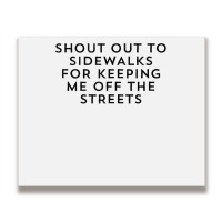 Shout Out To Sidewalks For Keeping Me Off The Streets Joke Tank Top Metal Print Horizontal | Artistshot