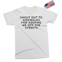 Shout Out To Sidewalks For Keeping Me Off The Streets Joke Tank Top Exclusive T-shirt | Artistshot