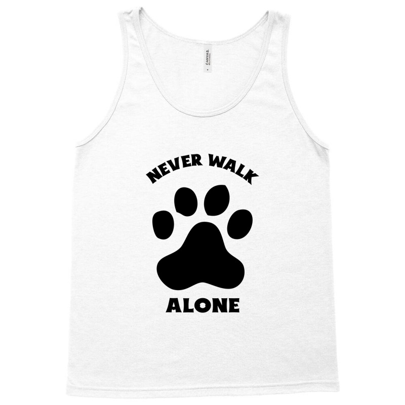 Never Walk Alone Tank Top | Artistshot