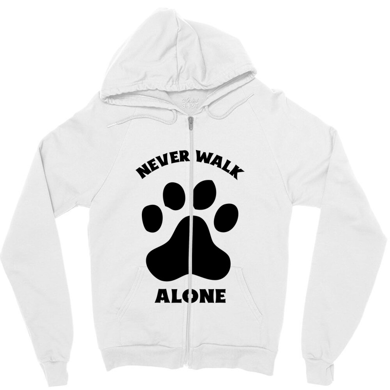 Never Walk Alone Zipper Hoodie | Artistshot