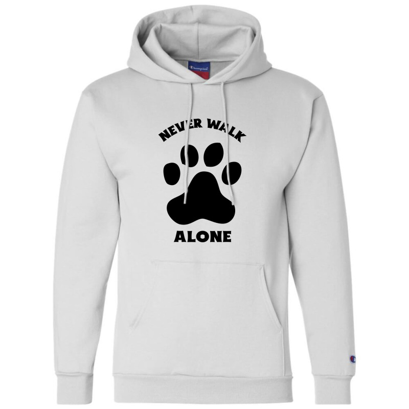 Never Walk Alone Champion Hoodie | Artistshot